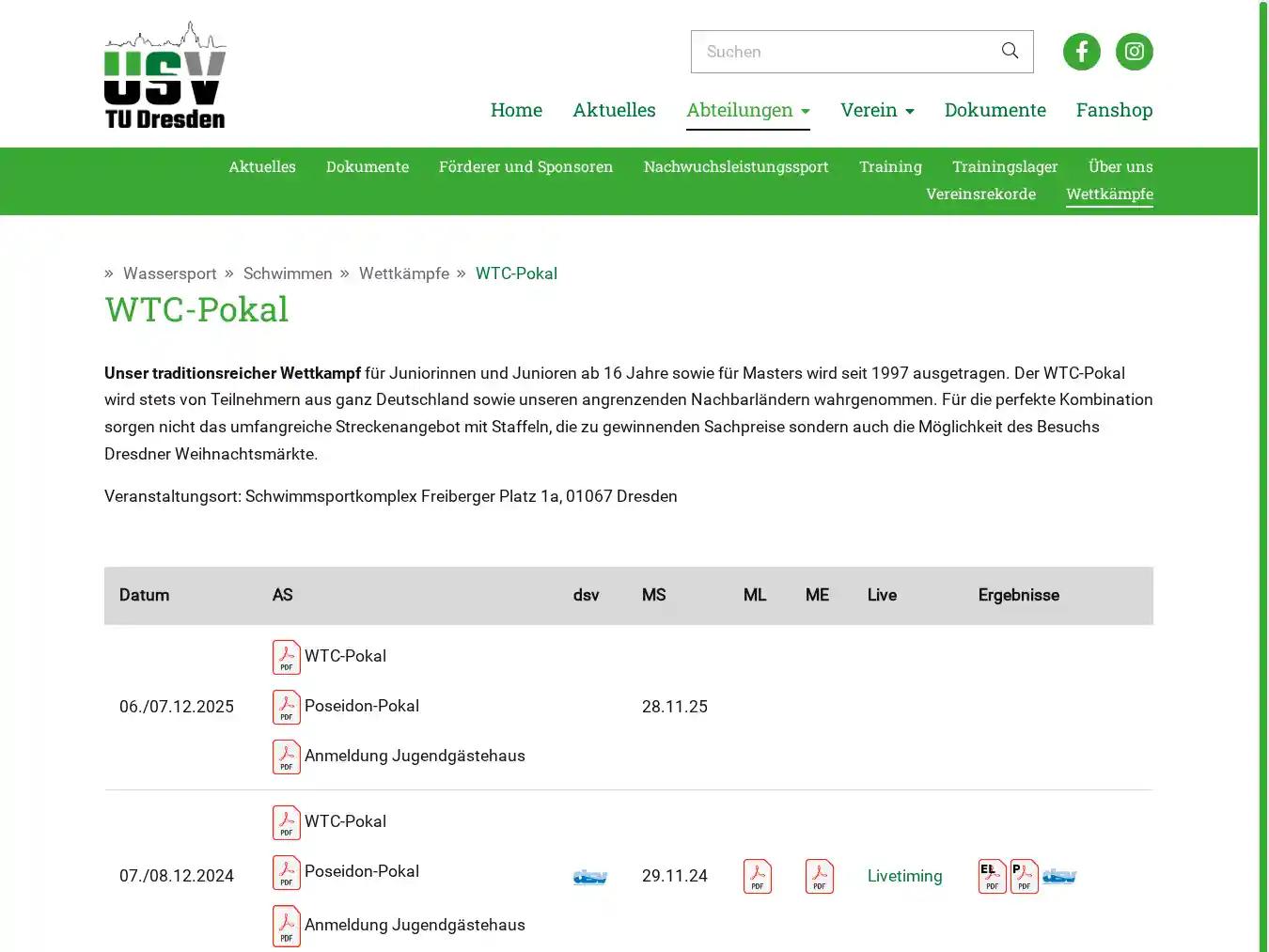 Veranstalterhomepage - https://www.usv-tu-dresden.de/abteilungen/wassersport/schwimmen/wettkaempfe/wtc-pokal.html